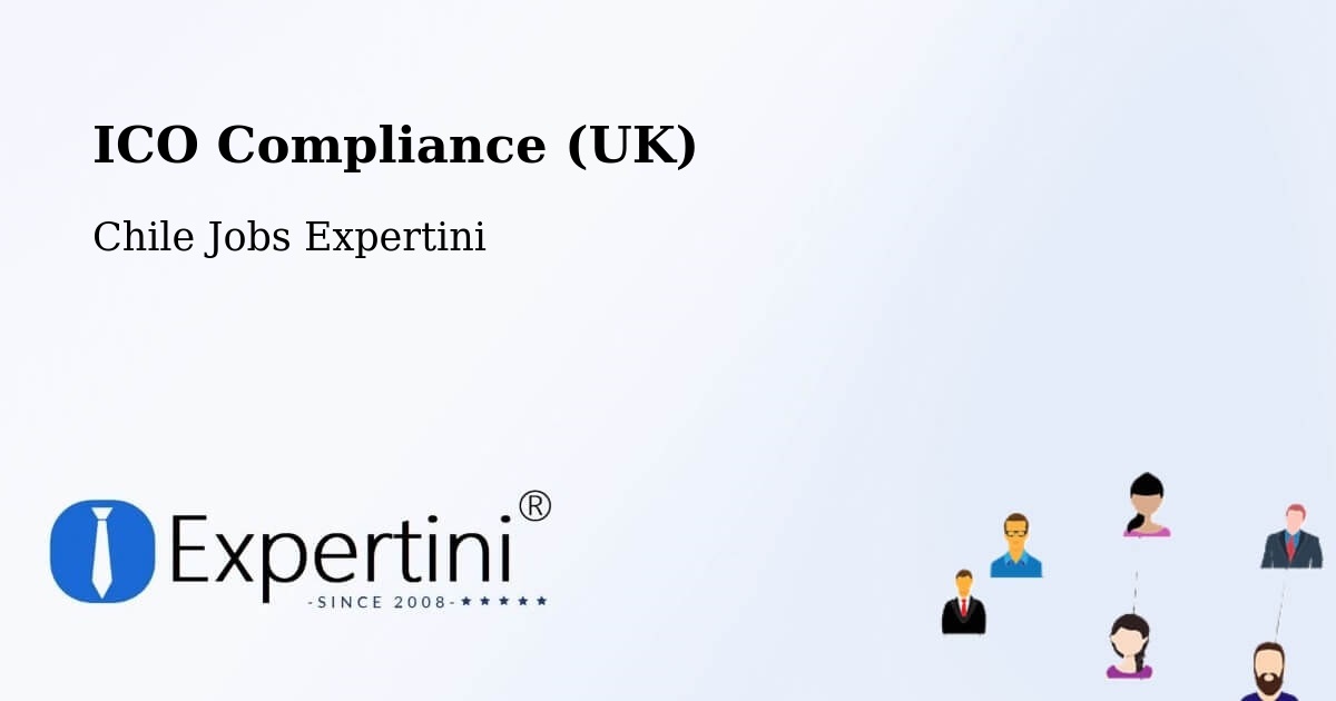 UK Data Protection & ICO Compliance – Pucón - Chile Jobs Expertini