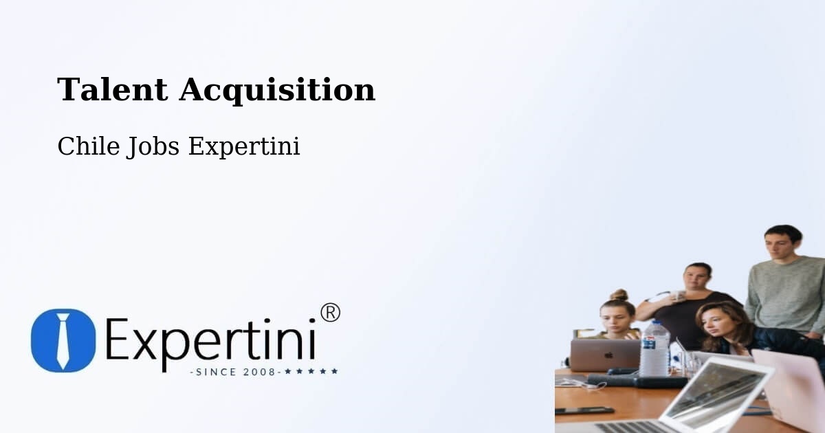 Post Jobs & Find Candidates in Pucón – Talent Acquisition Solutions - Chile Jobs Expertini