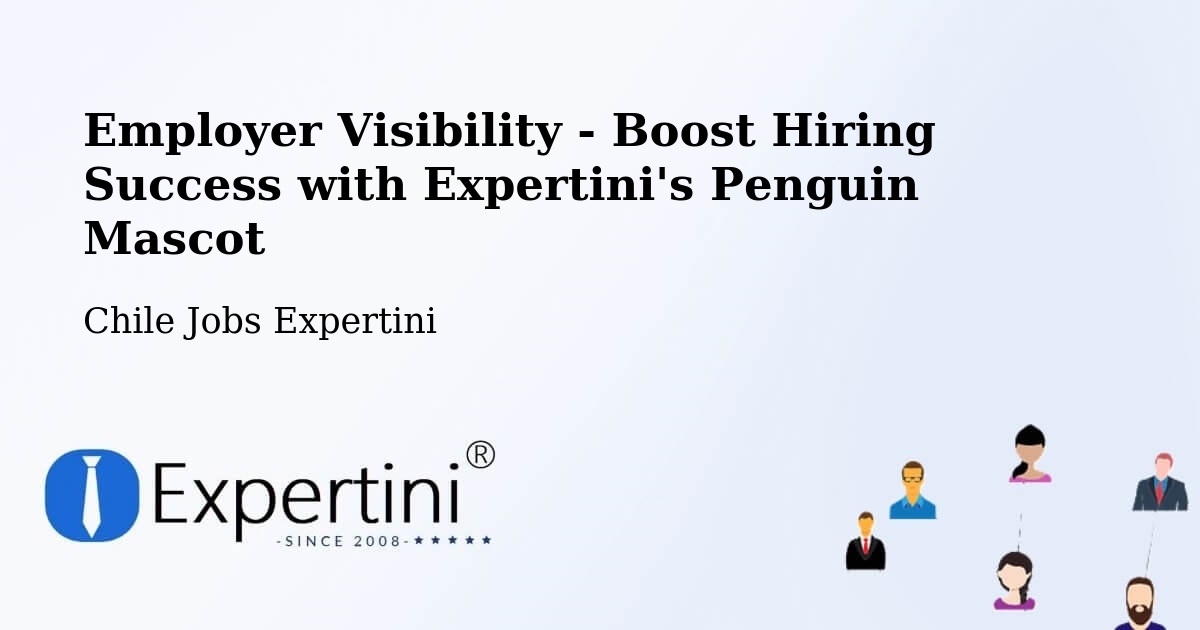 CV and Resume Visibility Optimization – Pucón - Chile Jobs Expertini